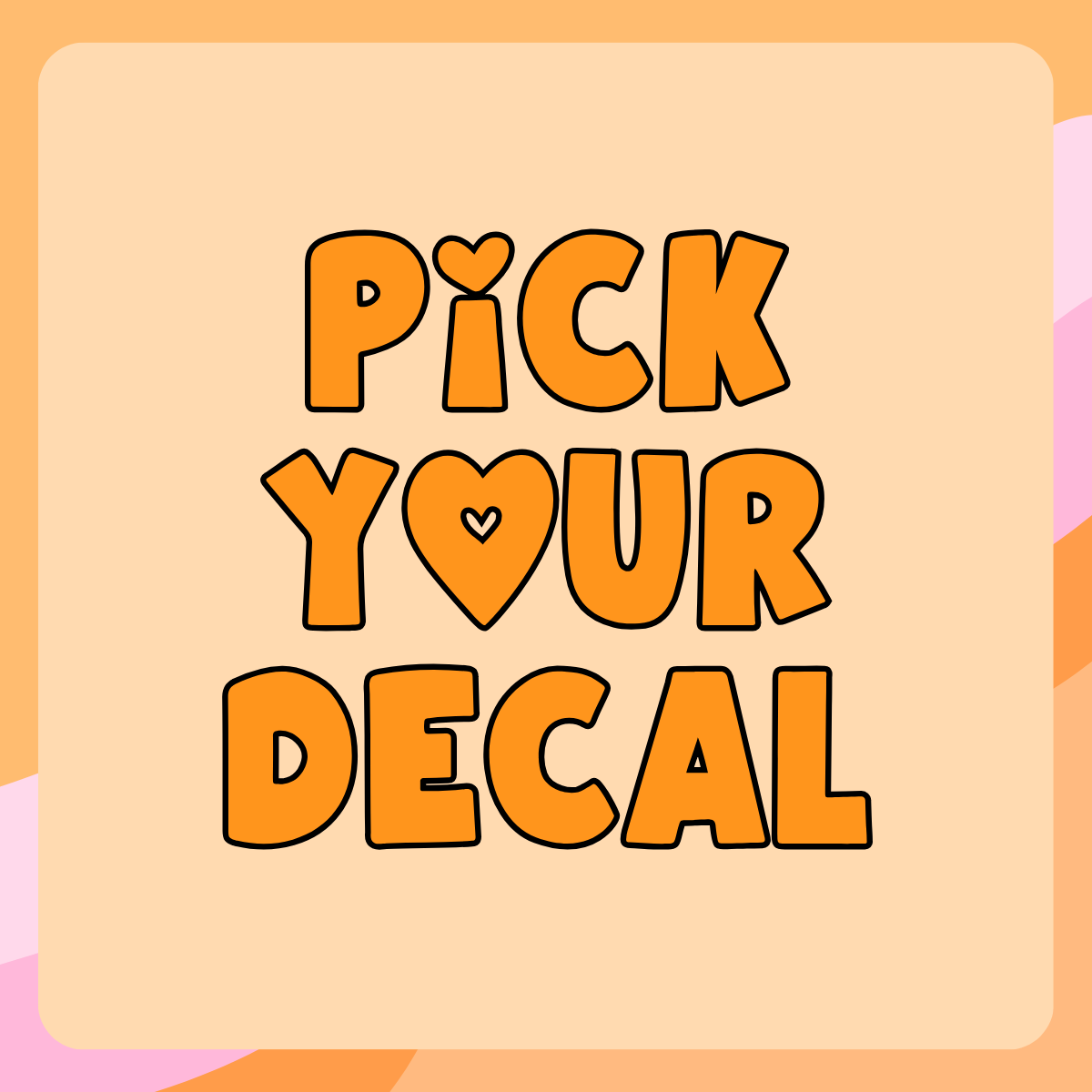 Pick Your Decal